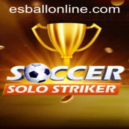 SoccerSoloStriker: The Thrilling Dynamic of Solo Play in Modern Esports